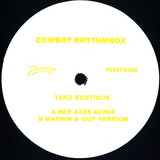 Cowboy Rhythmbox - Tanz Exotique REMIXES