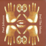 Paul Johnson - Feel The Music 2x12" (Re-Issue)