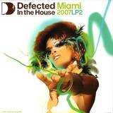 Defected Records - *2* Miami '07 In The House