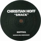 Christian Hoff - Smack My Bitch Up