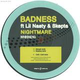 Badness Feat. Skepta + Lil Nas - Nightmare