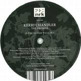 Kerri Chandler - The Promise *2*