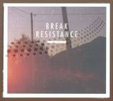 Break - Resistance
