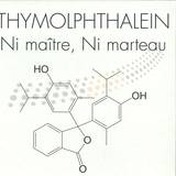 Thymolphthalein - Ni Maitre, Ni Marteau