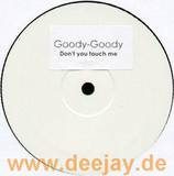 Goody-goody - Dont You Touch Me