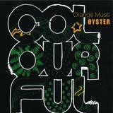 Orange Muse - Oyster, John Selway, Lebstar R