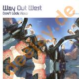Way Out West - Don'y Look Now 3x12"