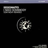 Sessomatto - I Need Somebody