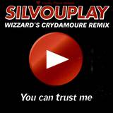 Wizzard Crydamoure - You Can Trust Me