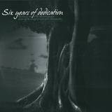 Third Movement - Six Years Of Dedication