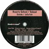 Beauty School / Solead - Suicide / Jellyfish