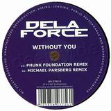 Dela Force - Without You