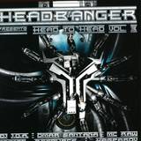 Headbanger - Head 2 Head Volume 3