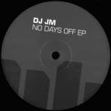 DJ JM - No Days Off EP