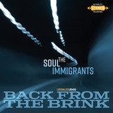 The Soul Immigrants - Back From The Brink