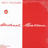 MICHAEL MALTESE - IT ISN'T CHANGED