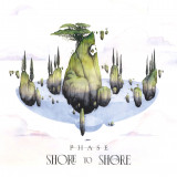 PHASE - SHORE TO SHORE
