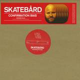Skatebard - Confirmation Bias