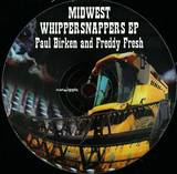 Paul Birken & Freddy Fresh - Midwest Whippersnappers Ep