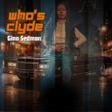 Gina Sedman - Who’s Clyde? LP