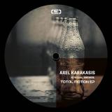 Axel Karakasis - Total Motion EP