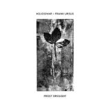 kojoohar, frank ursus - frost drought
