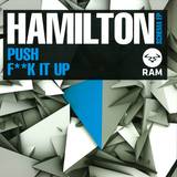 Hamilton - *1* Push / F**k It Up