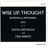 Elvis Costello & The Roots - Wise Up: Thought Remixes & Reworks