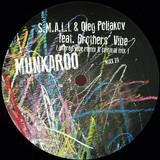 S.m.a.l.l & Oleg Poliakov Feat. Brothers Vibe - Munkaroo