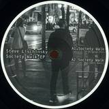 Steve Lischinsky - Society Walk Ep