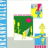 Various - Uncanny Valley: Five Years On Parole - What's Happening