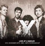 X - Live At L'amour, Nyc, November 26th, 1983