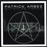 Patrick Arbez - Schwarze Messe (3x12")
