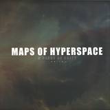 Maps Of Hyperspace - A Sense Of Unity