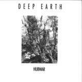 Hubwar - Deep Earth EP