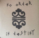 Various - No Order In Destiny