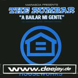 Marascia Pres. The Rumbar - A Bailar Mi Gente