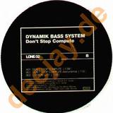 Dynamik Bass System - Dont Stop Compute