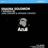 Shauna Solomon - I Wanna Be