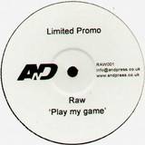 Raw - Play My Game *fidubs*