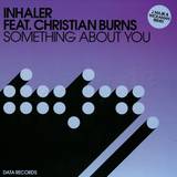 Inhaler Feat. Christian Burns - Something About You