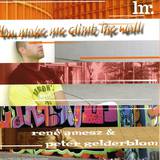 Rene Amesz & P.gelderblom - Climb The Wall