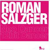 Roman Salzger - Neo Dancer / 12bit Dancer
