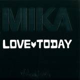 Mika - Love Today