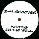 2-4 Grooves - Writing On The Wall