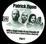 Patrick Zigon - With A Bigly Help Of My Friends Ep Part 1