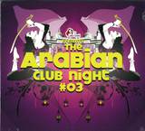 The Arabian Club Night - Vol.3