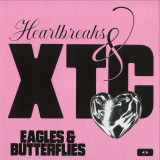 Eagles & Butterflies - Heartbreaks & XTC