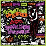 Something Weird - Spook Show Spectacular A-Go-Go LP