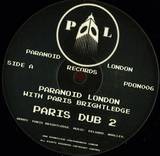 Paranoid London Feat. Paris Brightledge - Paris Dub 2